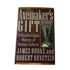 The axemaker's gift by James Burke and Robert Ornstein - grosset / Putnam - isbn